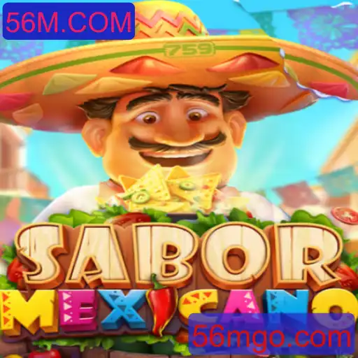 Explorando o Universo Divertido do Jogo SaborMexicano e a Tendência 56M.COM